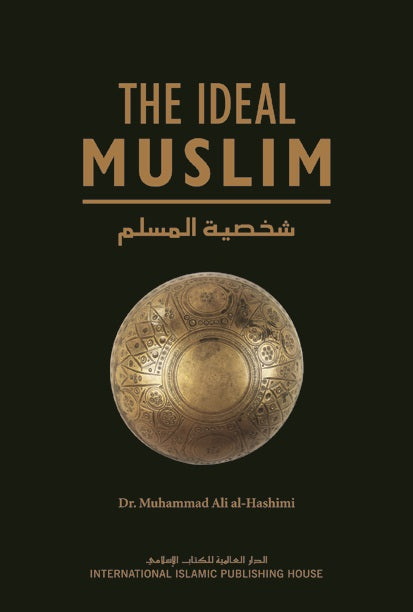 The Ideal Muslim The Ideal Muslim
