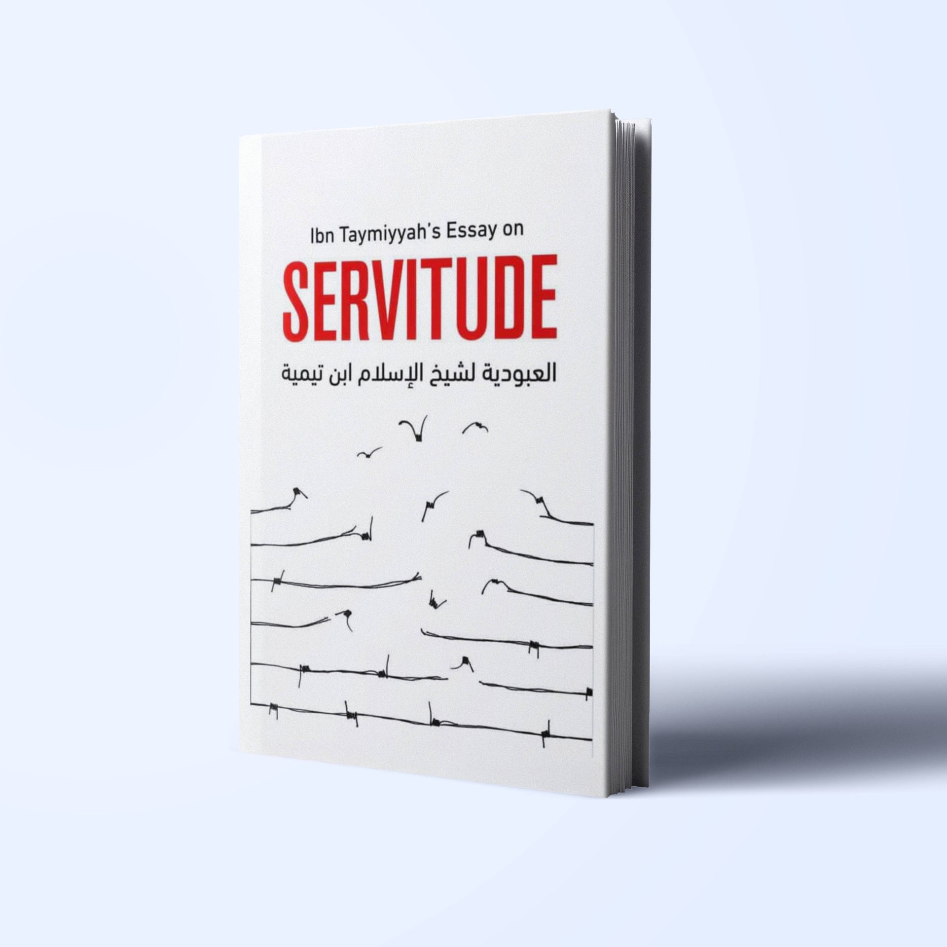 Ibn Taymiyyahs Essay on Servitude Ibn Taymiyyahs Essay on Servitude