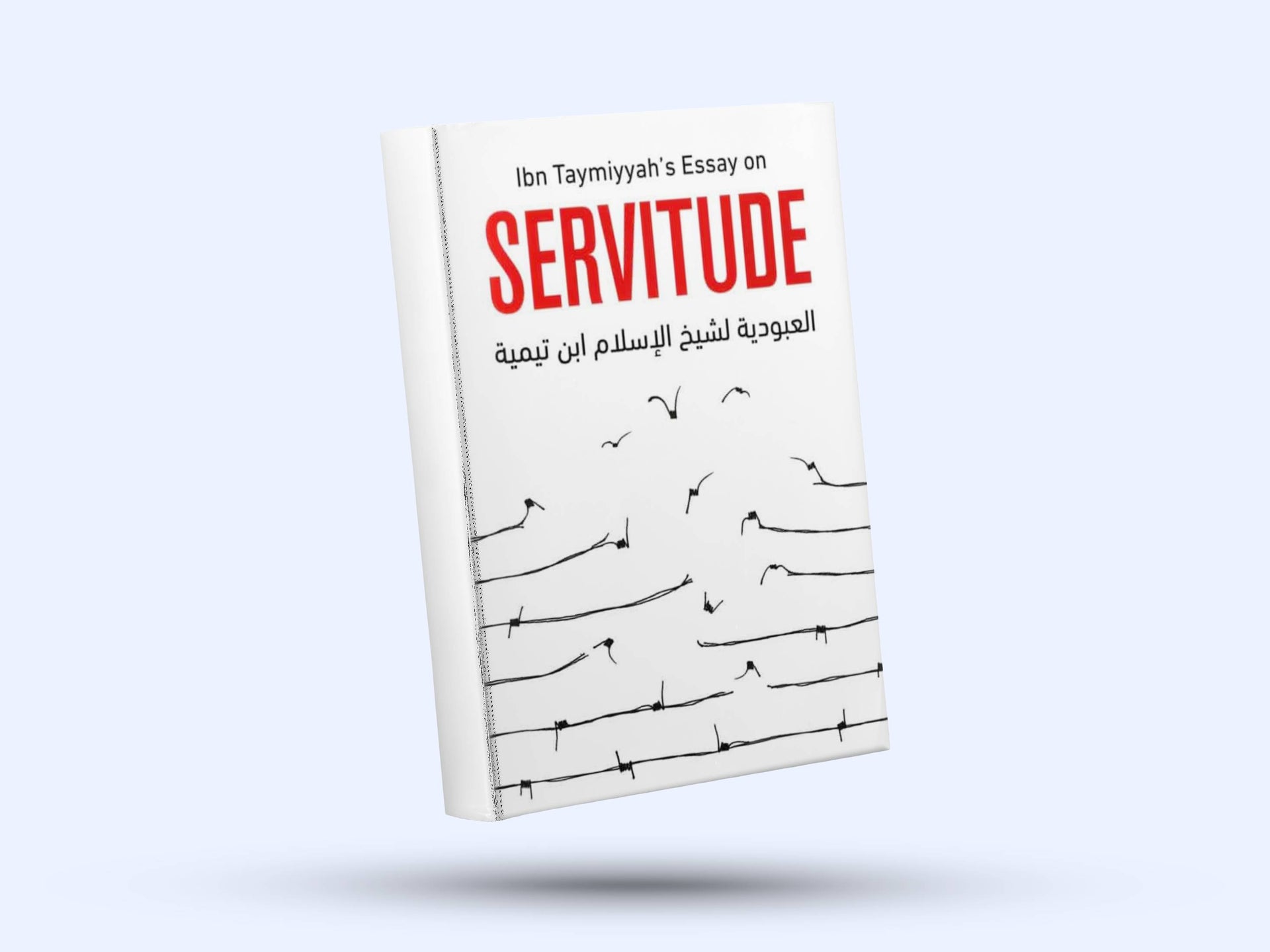Ibn Taymiyyahs Essay on Servitude Ibn Taymiyyahs Essay on Servitude
