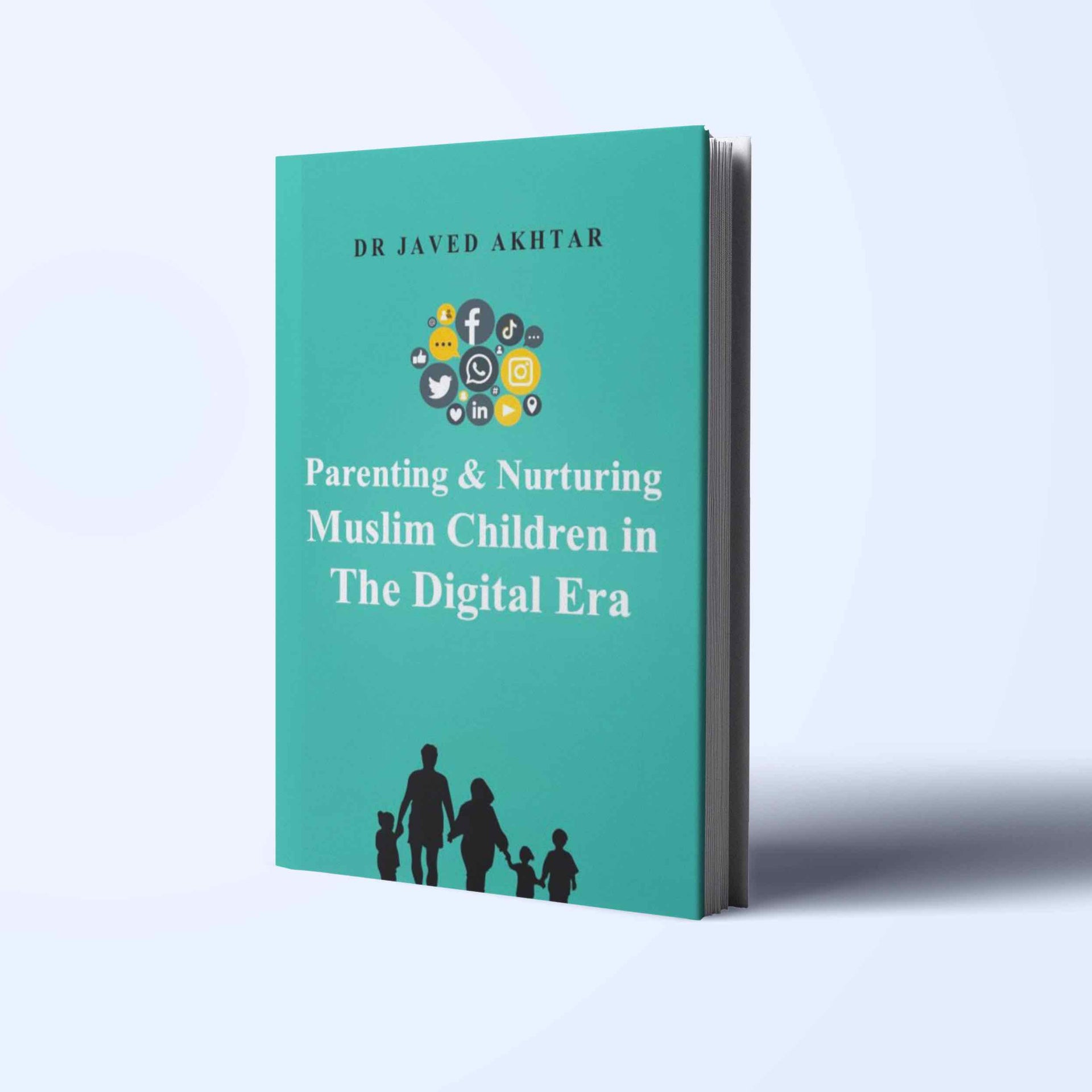 Parenting and Nurturing Muslim Children in the Digital Era Parenting and Nurturing Muslim Children in the Digital Era