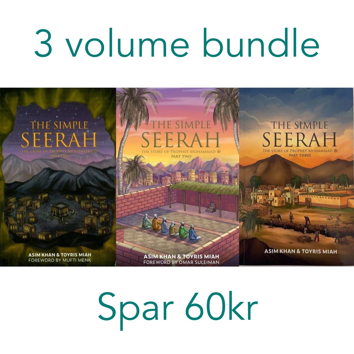 The Simple Seerah: The Story of Prophet Muhammad (saw) 3 volume BUNDLE The Simple Seerah: The Story of Prophet Muhammad (saw) 3 volume BUNDLE