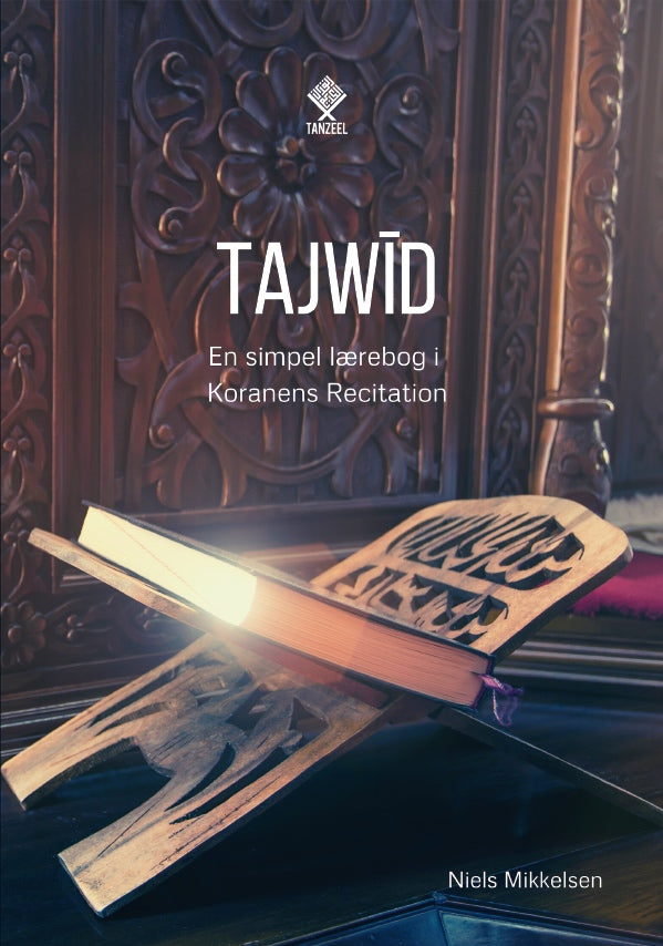 Tajwid - En simpel lærebog i Koranens recitation Tajwid - En simpel lærebog i Koranens recitation