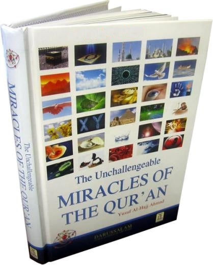 The Unchallengeable Miracles of the Quran The Unchallengeable Miracles of the Quran