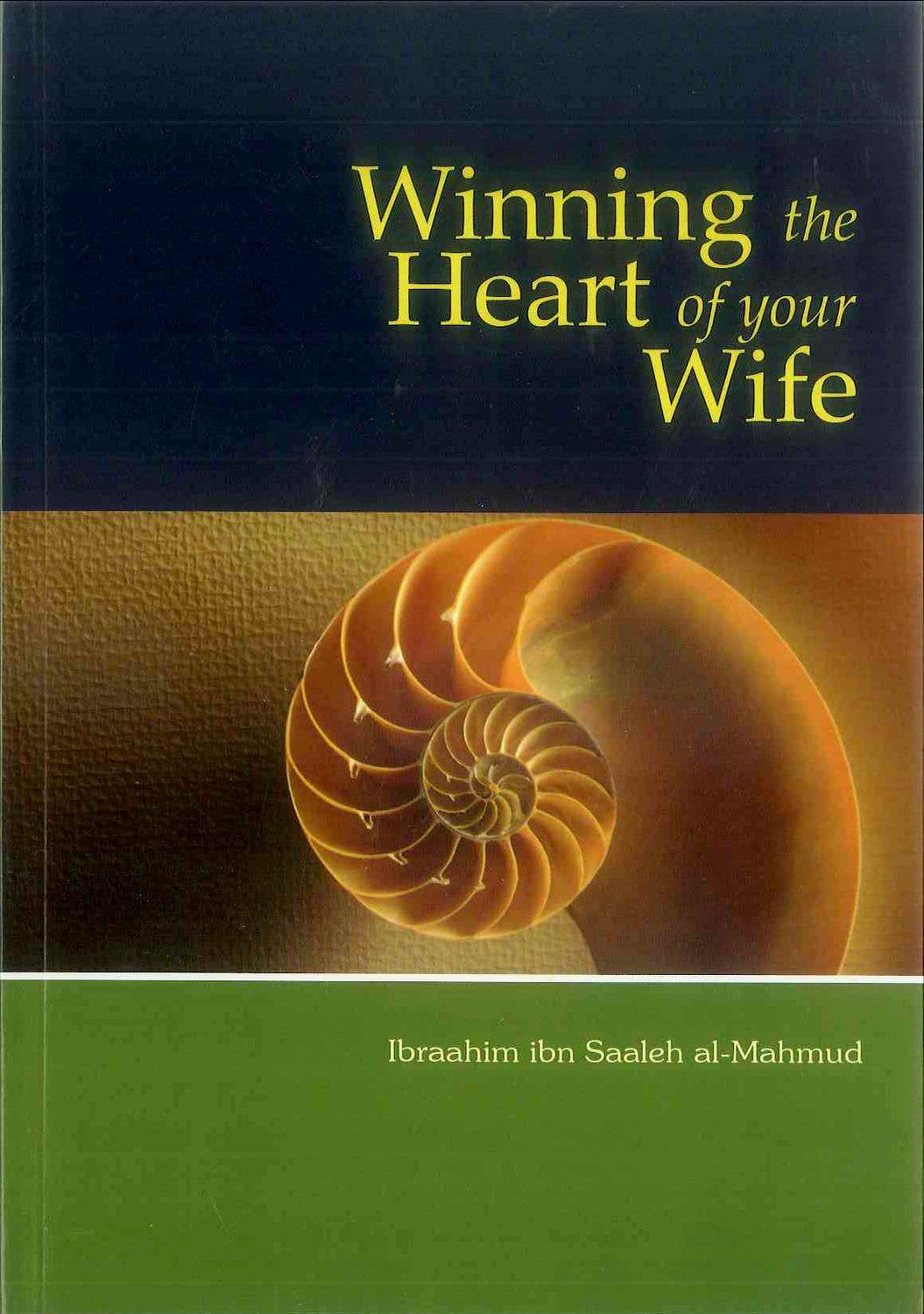 Winning the Heart of Your Wife Winning the Heart of Your Wife