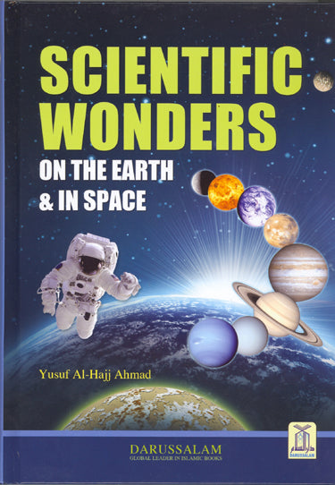 Scientific Wonders on the Earth and in Space Scientific Wonders on the Earth and in Space