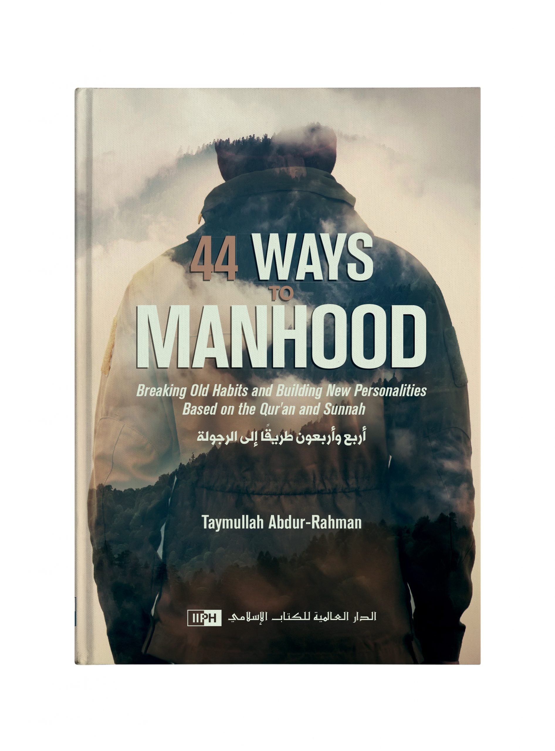 44 Ways to Manhood: Breaking old habits