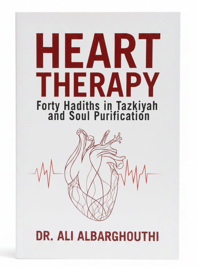 Heart Therapy - Forty Hadiths on Tazkiyah and Soul Purification
