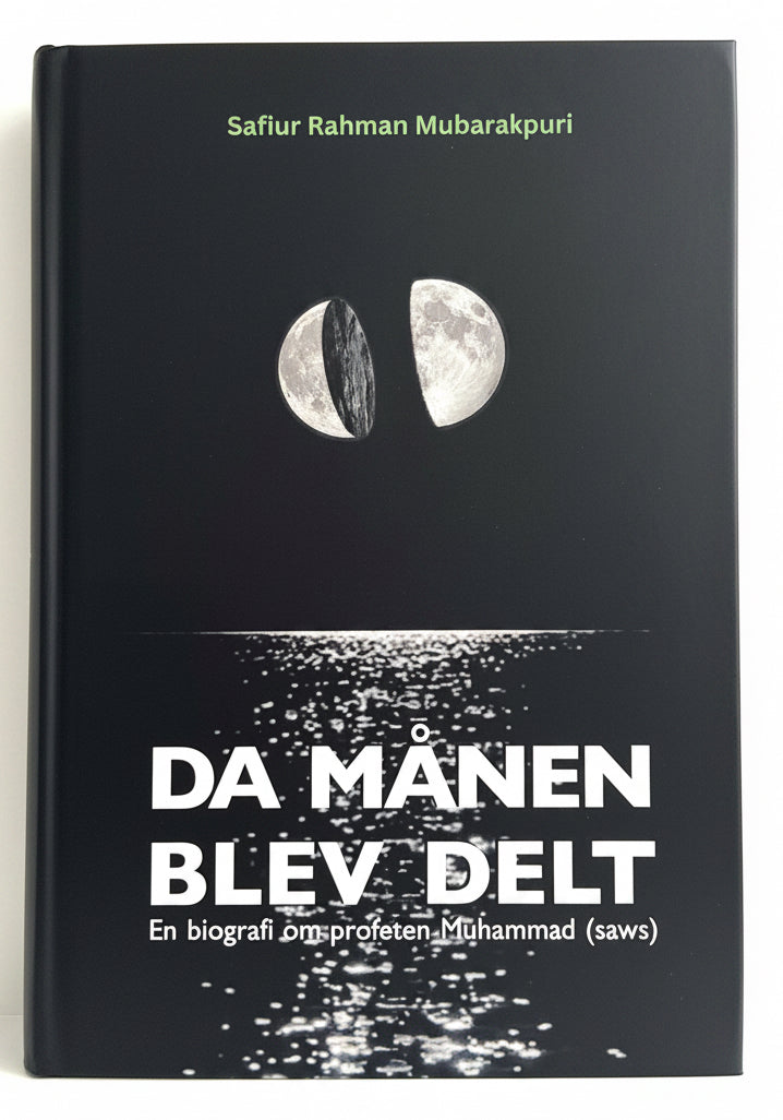 Da Månen Blev Delt - En Biografi om Profeten Muhammad (saws)