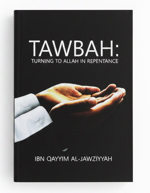 Tawbah | Turning To Allah In Repentance | Ibn Qayyim Al-Jawziyyah | 20 simple ways to make tawbah (Disease & the Cure)