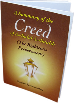 A Summary of the Creed of As-Salaf As-Saalih