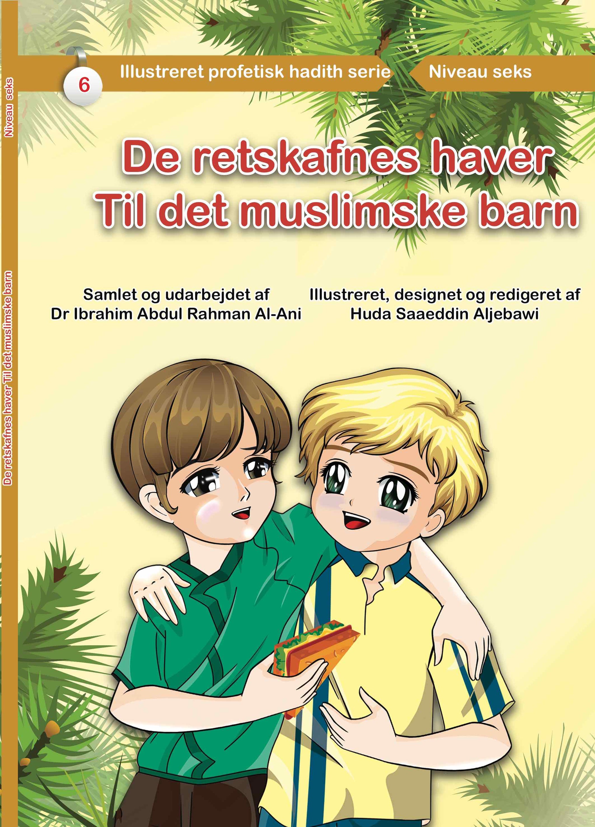 De retskafnes enge - Til det muslimske barn - Niveau 6