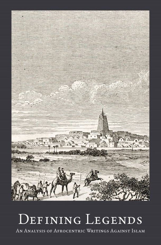 Defining Legends - An Analysis of Afrocentric Writings Against Islam