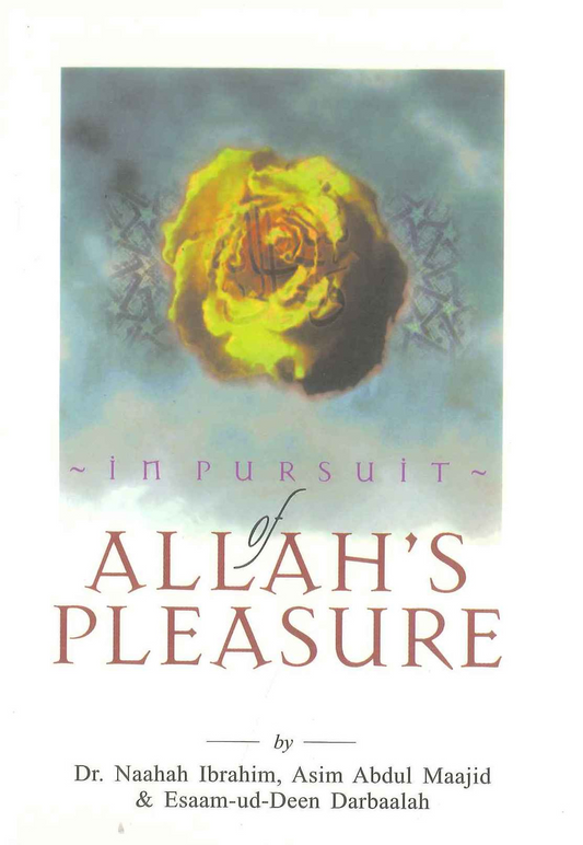 In Pursuit of Allahs Pleasure