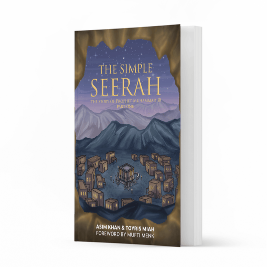 The Simple Seerah: The Story of Prophet Muhammad (saw) Part 1