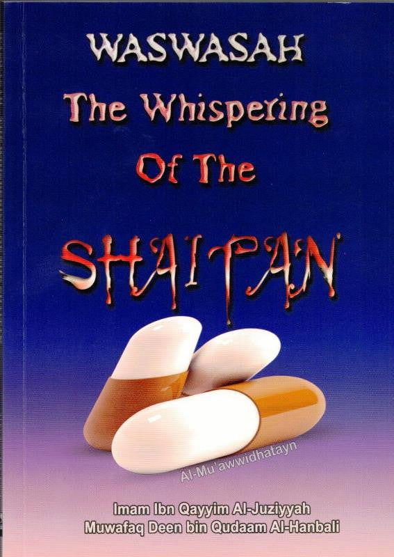 Waswasah: The Whispering Of the Shaitan