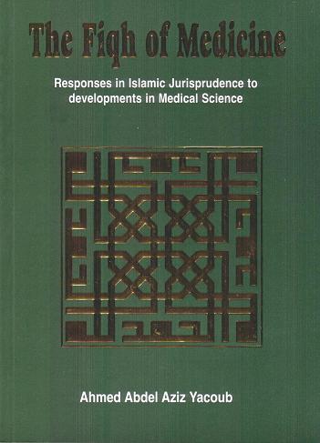 The Fiqh of Medicine
