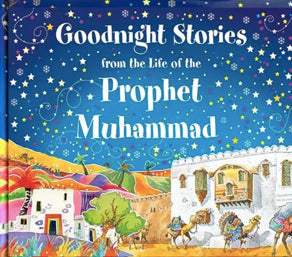 Goodnight Stories from the Life of the Prophet Muhammad
