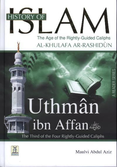 History of Islam – Uthman Ibn Affan