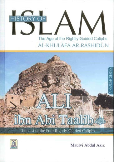 History of Islam – Ali ibn Abi Taalib
