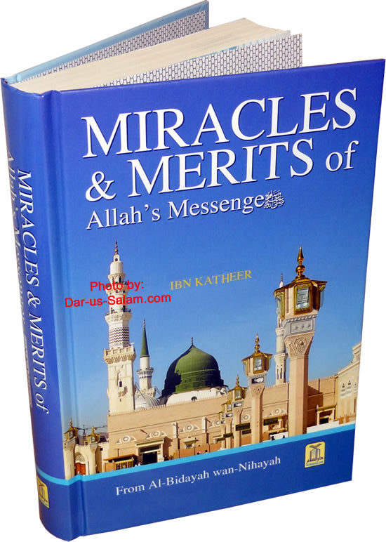 Miracles & Merits of Allahs Messenger (saw)
