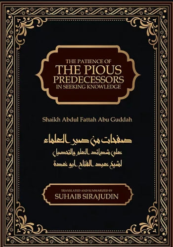 The Patience of The Pious Predecessors in Seeking Knowledge