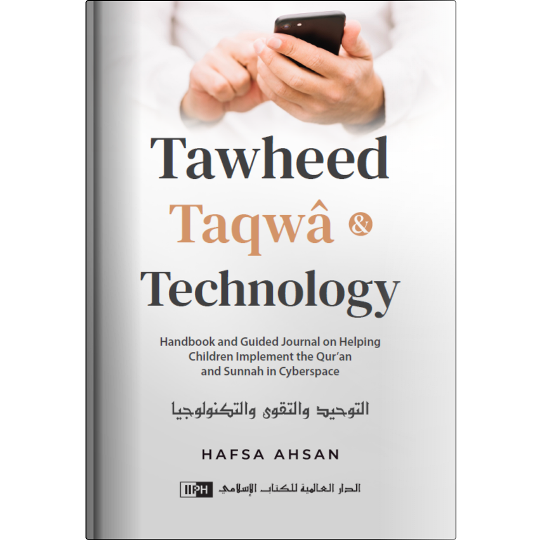 Tawheed, Taqwa & Technology