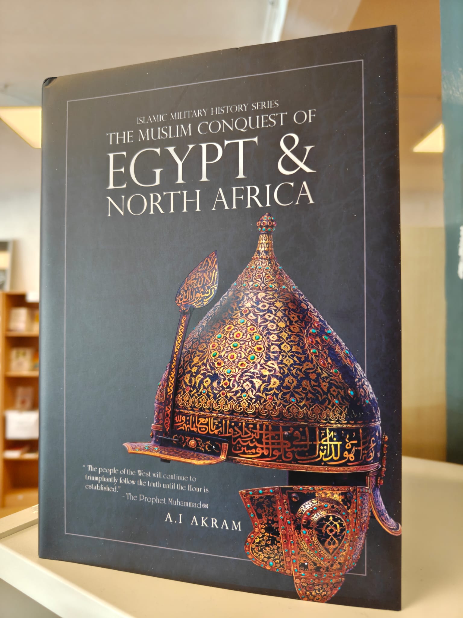 The Muslim Conquest of Egypt and North Africa