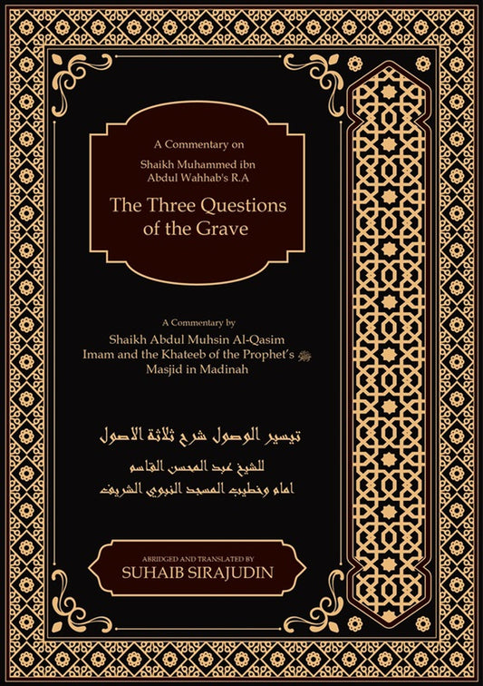 A Commentary on The Three Questions of the Grave