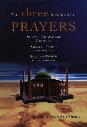 The Three Abandoned Prayers