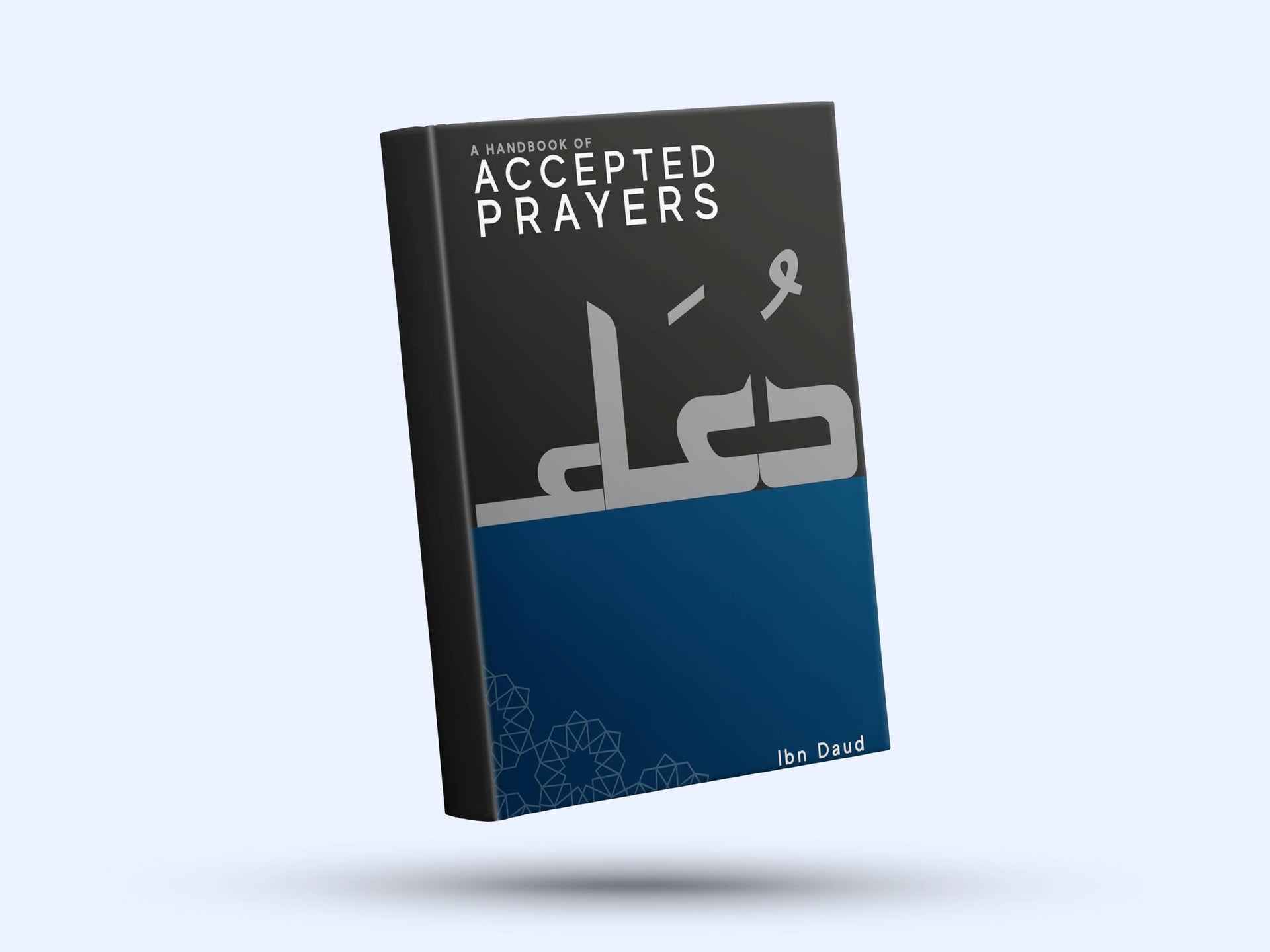A Handbook of Accepted Prayers