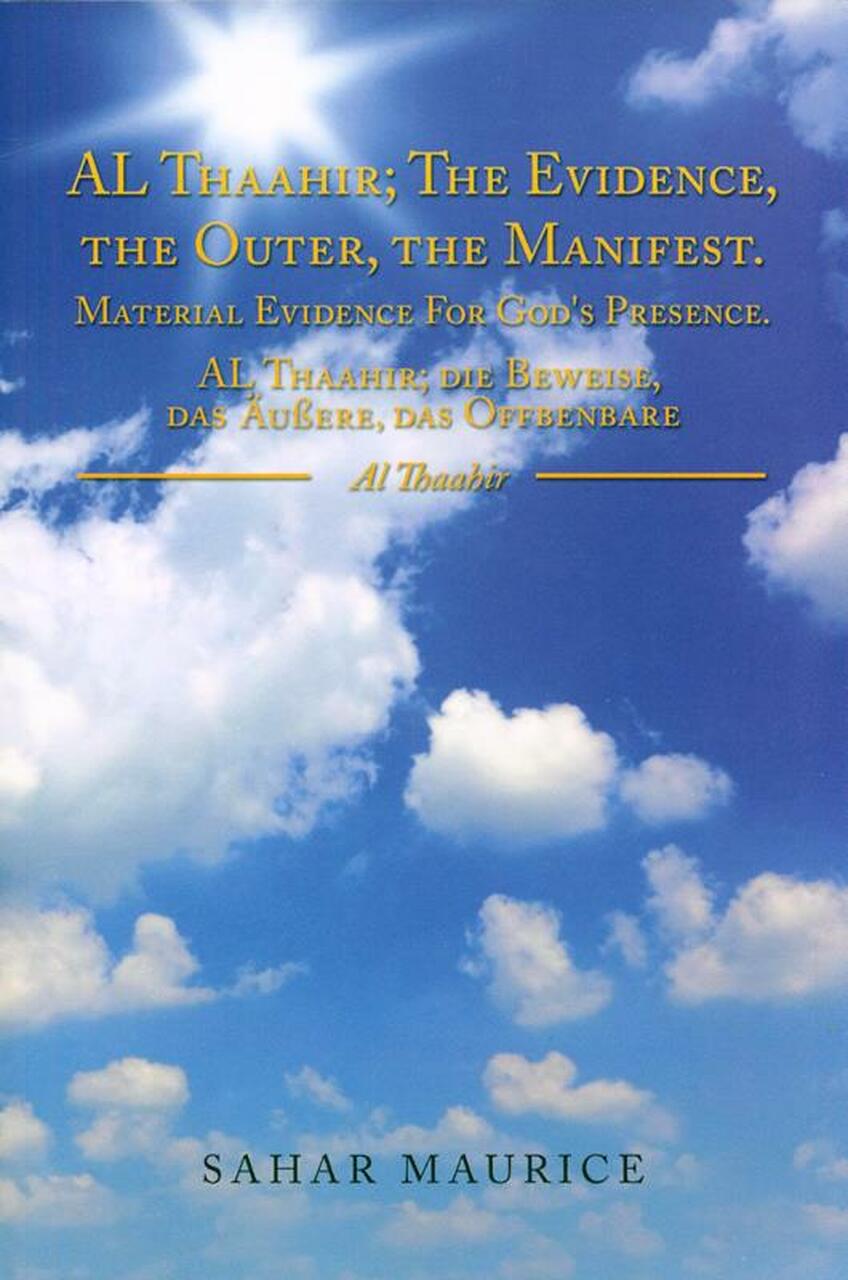 Al Thaahir; The Evidence, The Outer, The Manifest