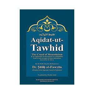 Aqidat-ut-Tawhid - The Creed of Monotheism