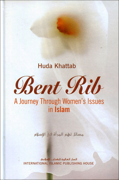 Bent Rib - A Journey Through Women's Issues in Islam