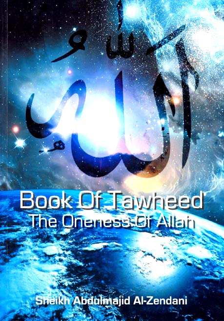 Toheed 1 Book of Tawheed - The Oneness of Allah – IslamGuide.dk
