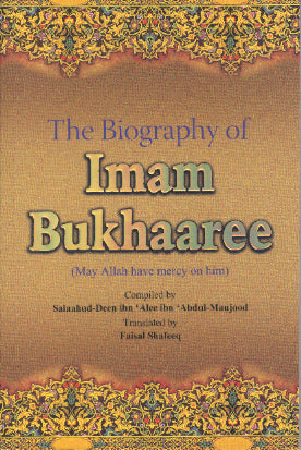 The Biography of Imam Bukhaaree