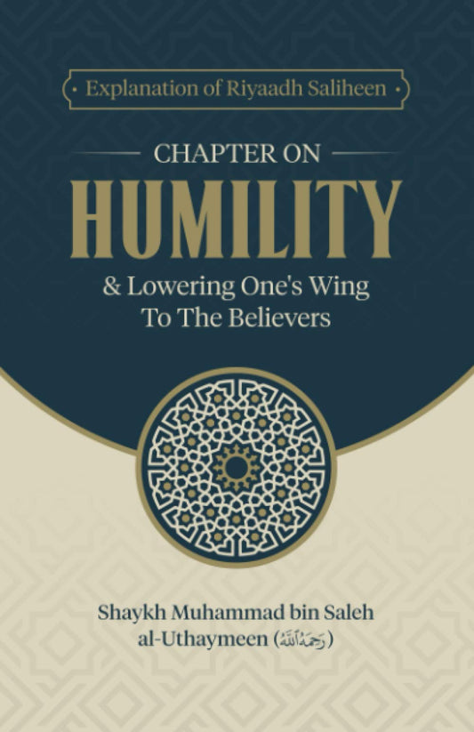Explanation of Riyadus-Saliheen chapter on humility