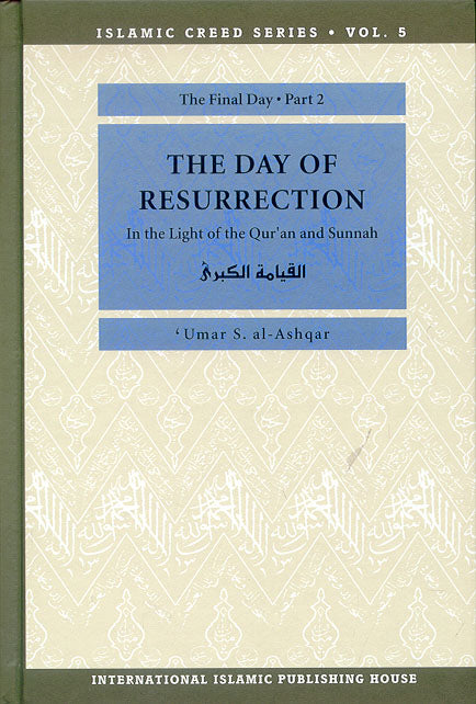 Islamic Creed Series - Bind 5 Del 2 - The Day of Resurrection