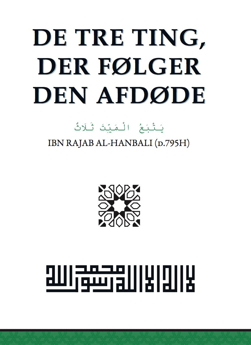 De tre ting, der følger den afdøde