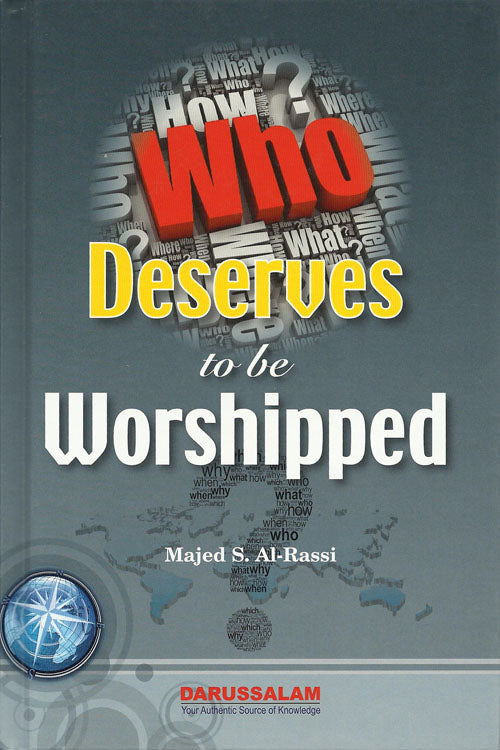 Who Deserves to be Worshipped?