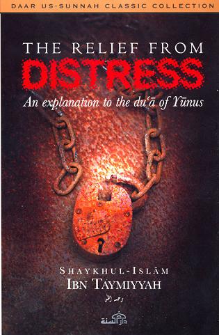 The Relief from Distress: An Explanation to the Du'a of Yunus