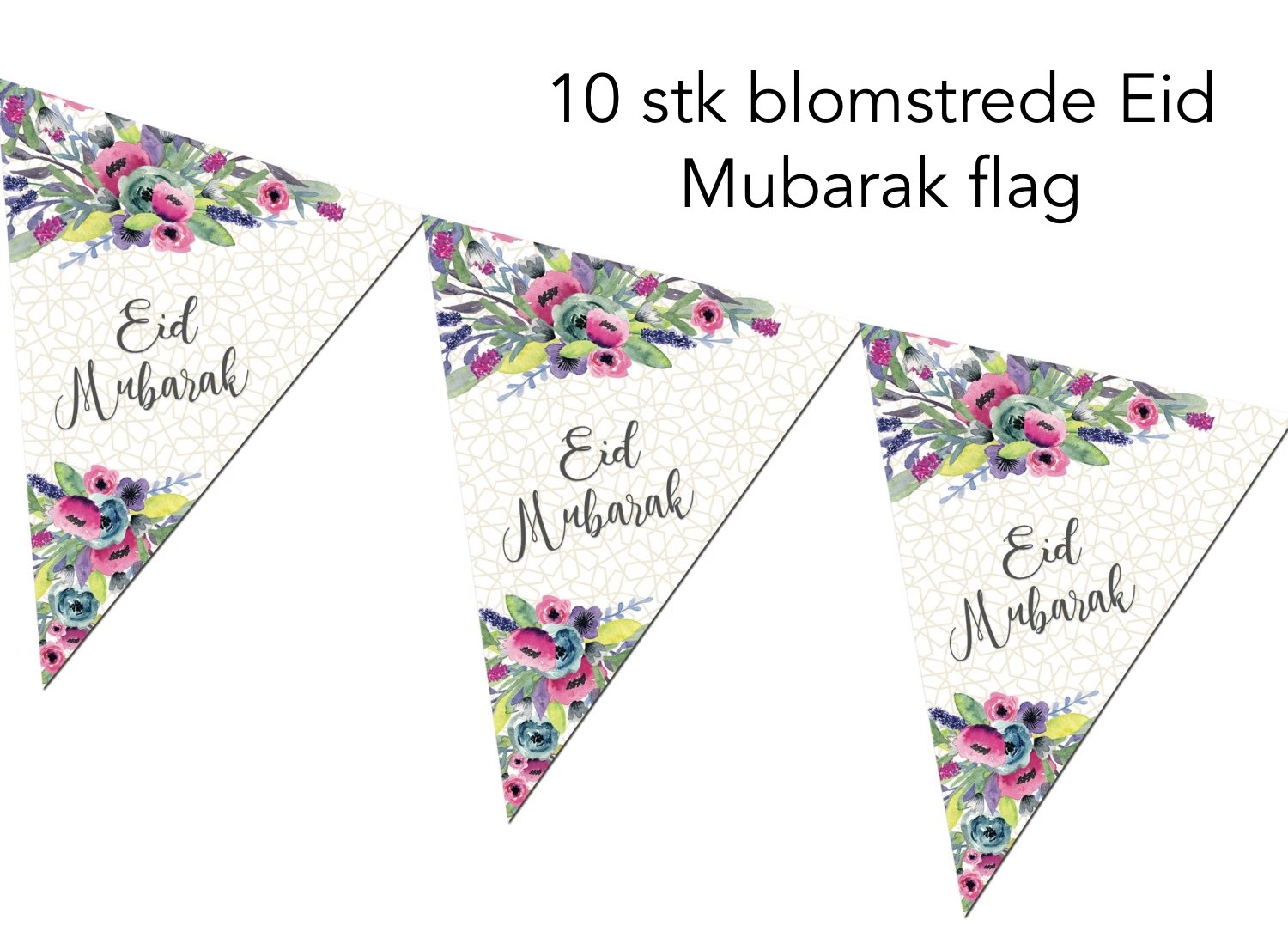 Blomstrede Eid Mubarak flag - 10 stk
