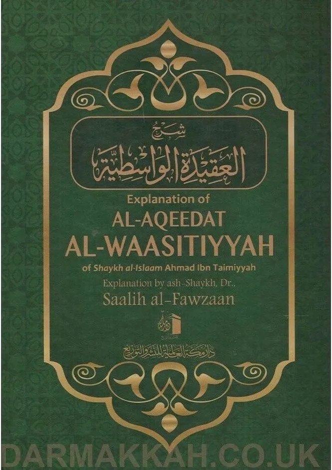 Explanation of Al-Aqeedat Al-Waasitiyyah
