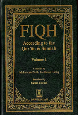 Fiqh According to the Quran & Sunnah (2 vol)