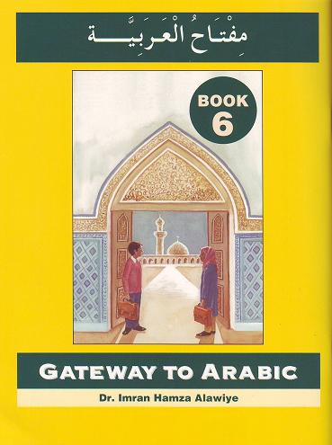 Gateway to Arabic - Book 6