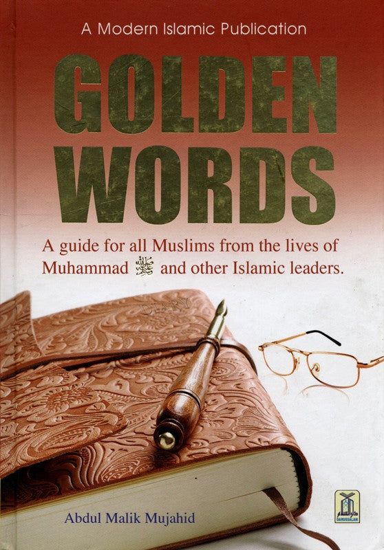 Golden Words - A Guide to All Muslims