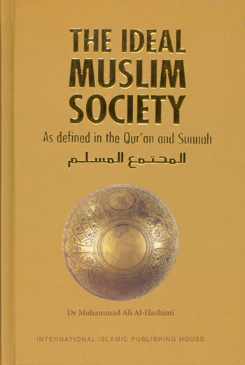 The Ideal Muslim Society
