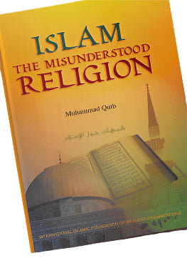 Islam - The Misunderstood Religion