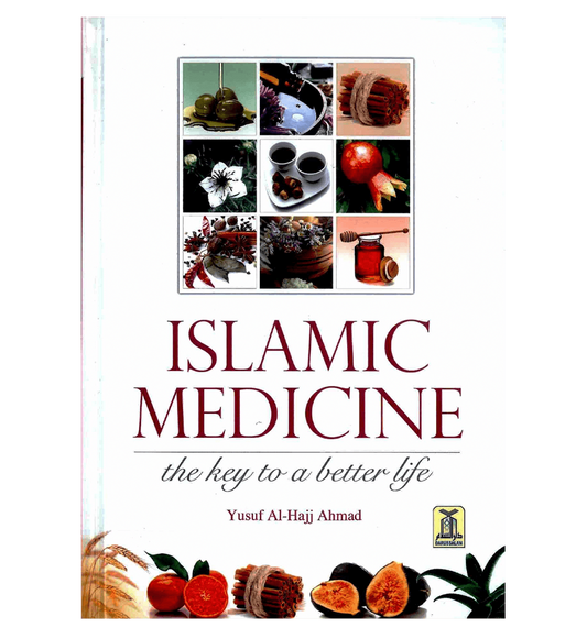 Islamic Medicine - A Key to a Better Life