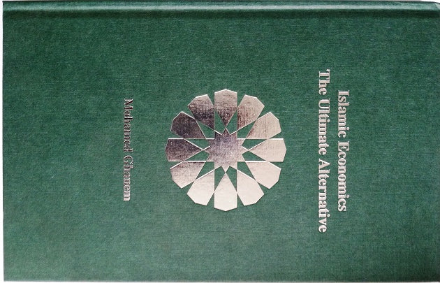 Islamic Economics - The Ultimate Alternative