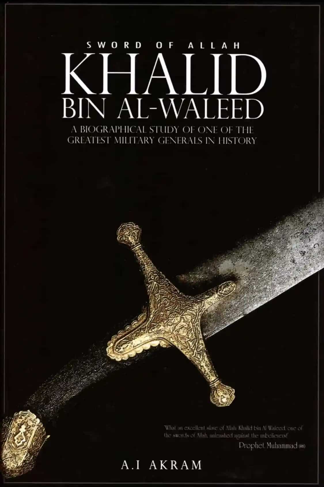 Khalid Ibn al-Waleed - The Sword of Allah